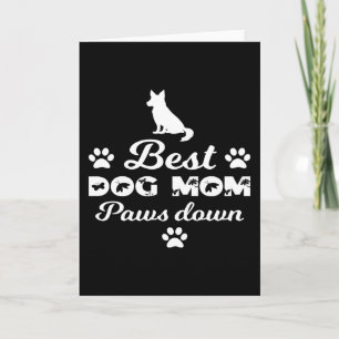 Best Dog mom paws down Card