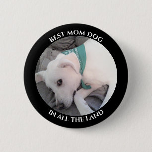 Best Dog Mom Photo of Cute White Puppy Dog Black 2 Inch Round Button