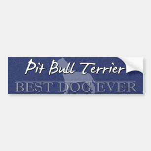 Best Dog Pit Bull Terrier Bumper Sticker