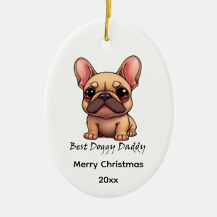 Best Doggy Daddy Frenchie French Bulldog Dog Pet Ceramic Ornament