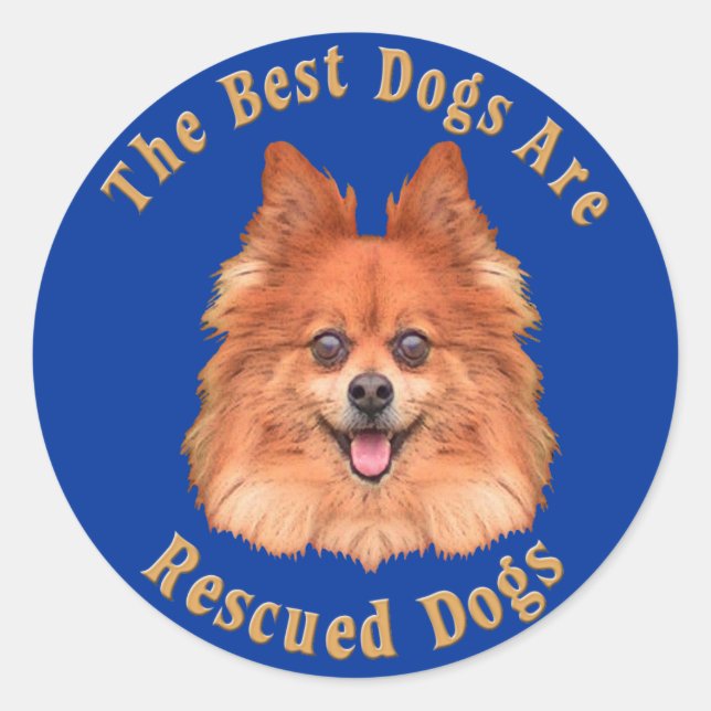 Best Dogs Are Rescued Pomeranian) Classic Round Sticker (Front)