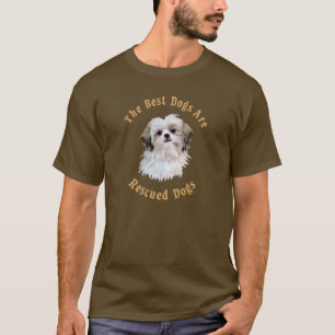 Best Dogs Are Rescued Shih Tzu) T-Shirt