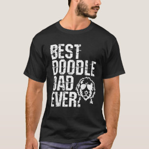 Best Doodle Dad Ever Golden Doodle Dog Gift T-Shirt