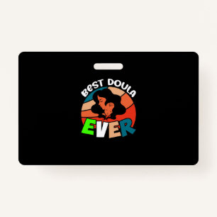 Best Doula Ever Badge