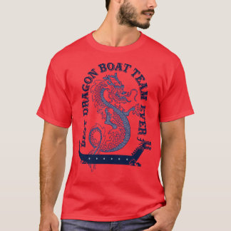 Best Dragon Boat Team Ever Vintage Look Funny 1 T-Shirt