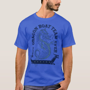 Best Dragon Boat Team Ever Vintage Look Funny 1 T-Shirt