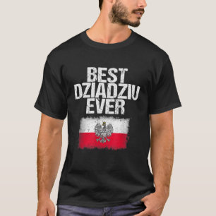Best Dziadziu Ever Father's Day Polish Grandpa Gif T-Shirt