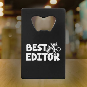 Best Editor - Film Crew Gift Credit Card Bottle Opener