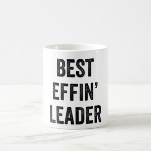 Best Effin' Leader Coffee Mug