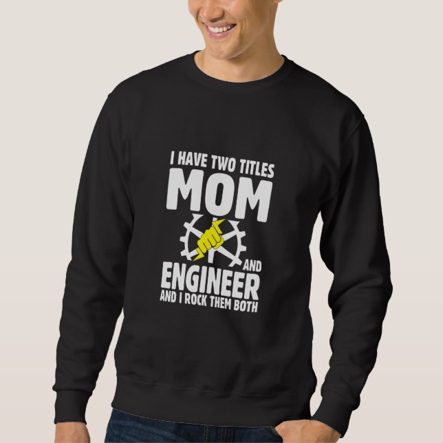 Best Engineer Ever Profession Engineering Career   Sweatshirt (Front)