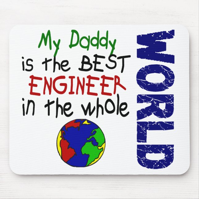 Best Engineer In World 2 (Daddy) Mouse Pad (Front)