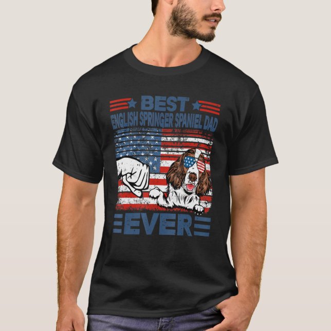 Best English Springer Spaniel Dad Ever American Fl T-Shirt (Front)
