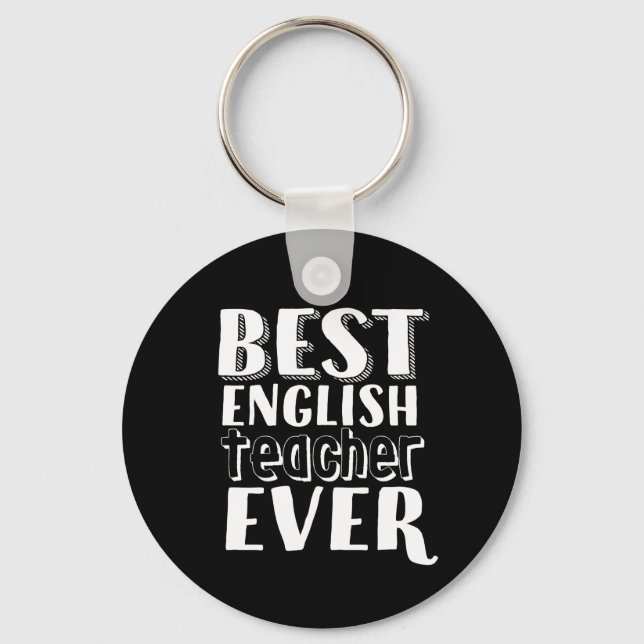 Best English Teacher Ever Teacher's Day Gift Keychain (Front)
