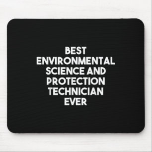 Best Environmental Science And Protection Technici Mouse Pad