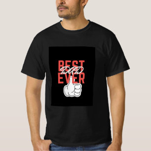 Best Ever Dad T-shirt For Fathers day