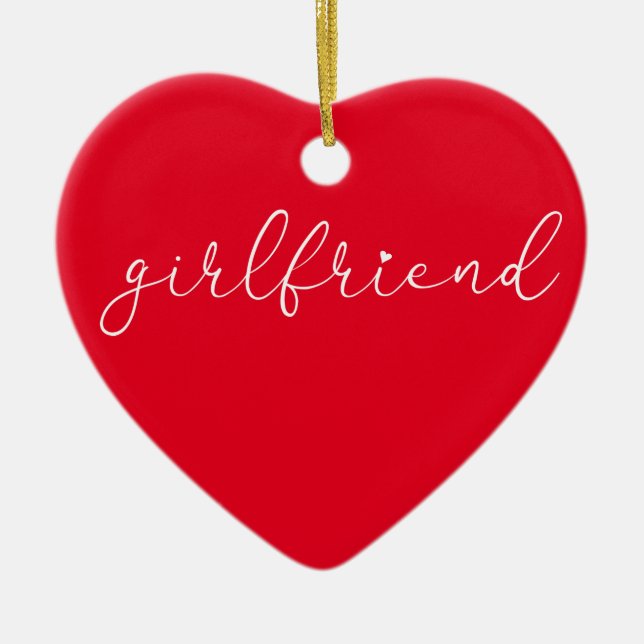 Best Ever Girlfriend Definition Script Love Heart Ceramic Ornament (Front)