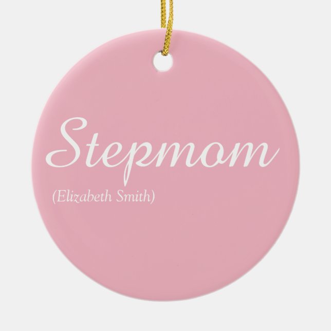 Best Ever Stepmom Stepmother Pretty Pink Elegant Ceramic Ornament (Front)
