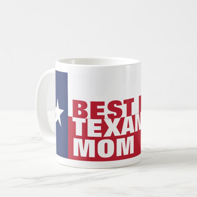 Best Ever TEXAN MOM Coffee Mug (Front Left)