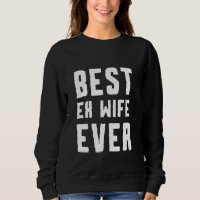 Best Ex Wife Ever Funny Divorce quote