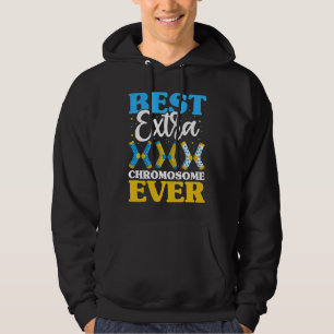 Best Extra Chromosome Ever  Down Syndrome Kids Soc Hoodie