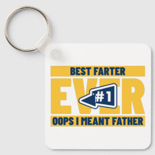 Best Farter Ever Oops I Meant Father Keychain