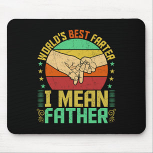 Best Farter I Mean Father Fathers Day Mouse Pad