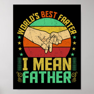 Best Farter I Mean Father Fathers Day  Poster
