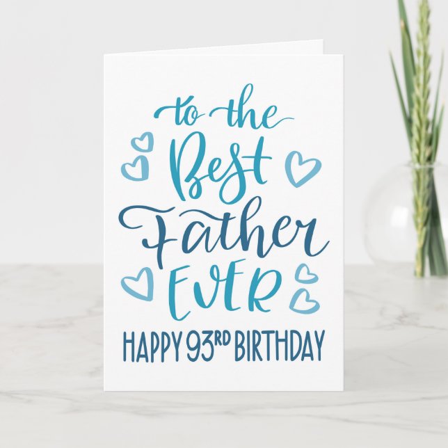 Best Father Ever 93rd Birthday Typography in Blue Card (Front)