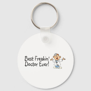 Best Feakin Doctor Ever Keychain