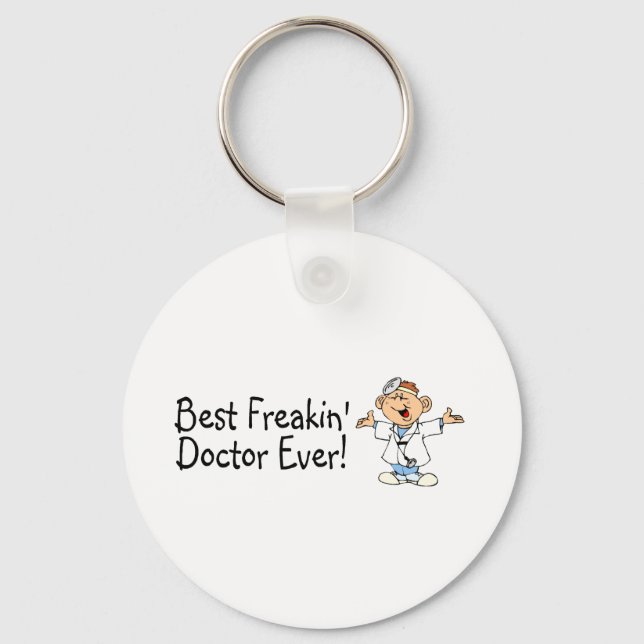 Best Feakin Doctor Ever Keychain (Front)