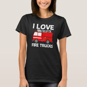 Best Fire Truck For Men Women Fire Truck Firefight T-Shirt