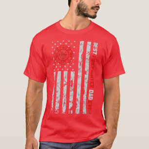 Best Firefighter Dad Ever American Flag Fireman Fa T-Shirt