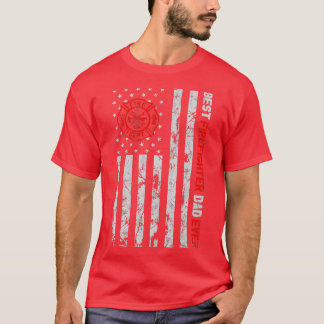 Best Firefighter Dad Ever American Flag Fireman Fa T-Shirt