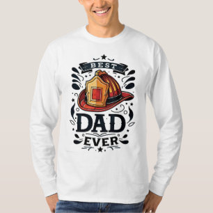 Best Fireman Dad Ever T-Shirt