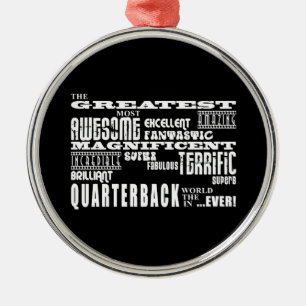 Best Football Quarterbacks : Greatest Quarterback Metal Ornament