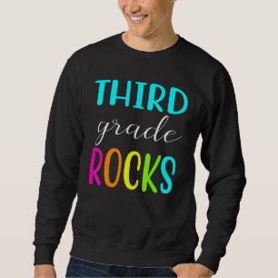 Best For Third Grade Students 3rd Grade Rocks Sweatshirt