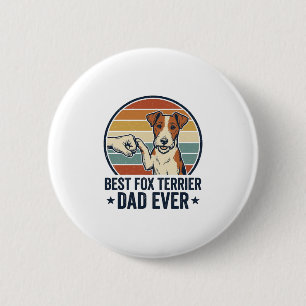Best Fox Terrier Dad Ever Vintage Dog Lover Shirt_ 2 Inch Round Button