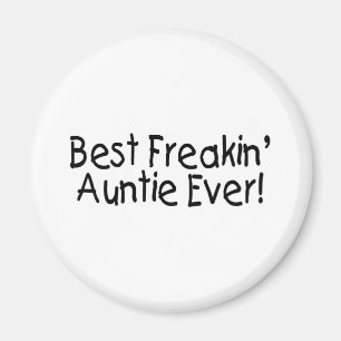 Best Freakin Auntie Ever Magnet