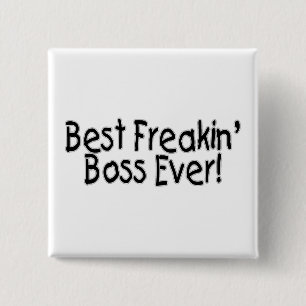 Best Freakin Boss Ever 2 Inch Square Button