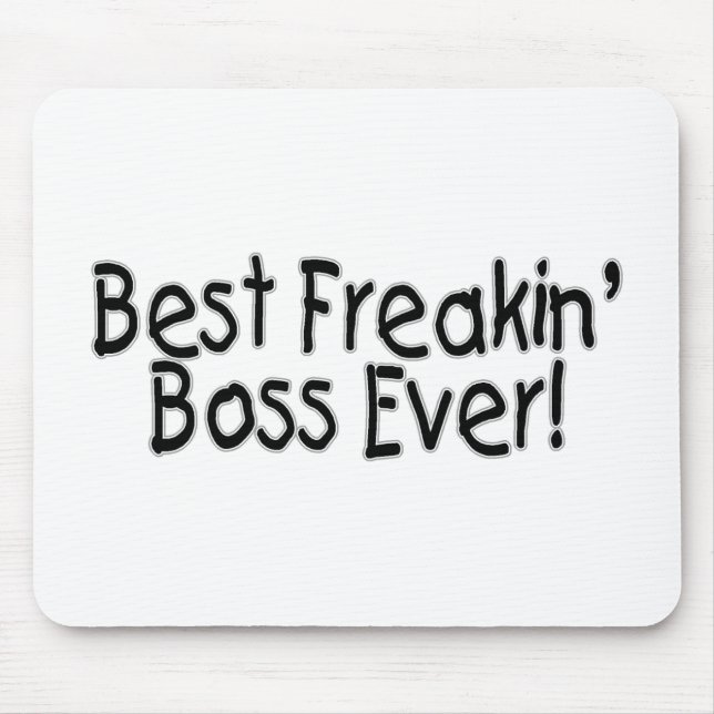 Best Freakin Boss Ever Mouse Pad (Front)