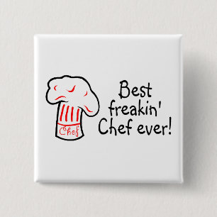 Best Freakin Chef Ever 2 Inch Square Button