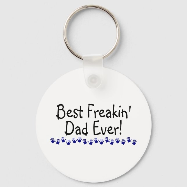 Best Freakin Dad Ever Keychain (Front)