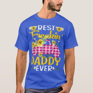 Best Freakin' Daddy Ever Sunflower Truck Premium T T-Shirt