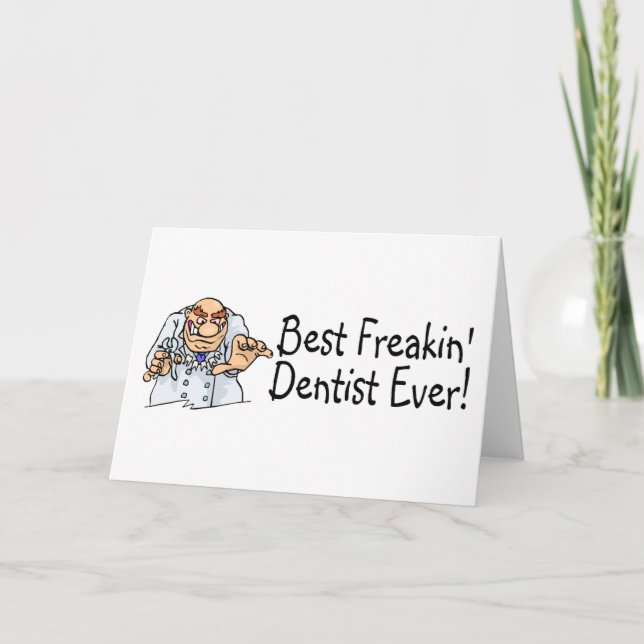 Best Freakin Dentist Ever 2 Thank You Card (Front)