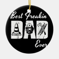 Best Freakin Fireman Dad Ever Firefighter Fireman