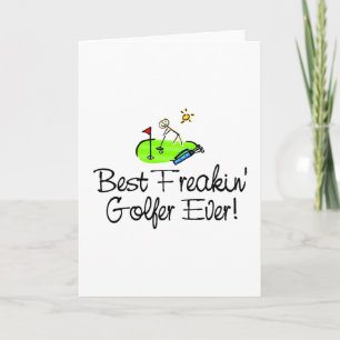 Best Freakin Golfer Ever (1) Card