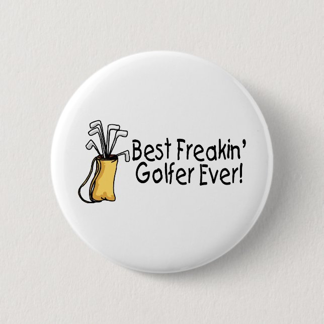 Best Freakin Golfer Ever 2 Inch Round Button (Front)