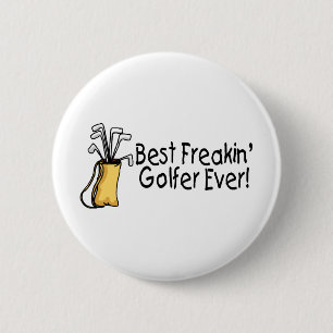 Best Freakin Golfer Ever 2 Inch Round Button