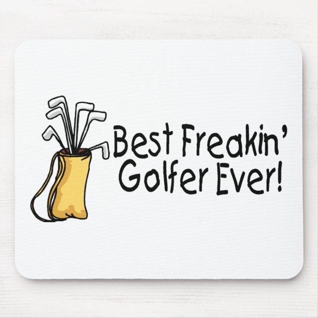 Best Freakin Golfer Ever 2 Mouse Pad (Front)