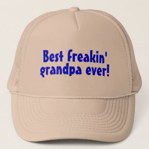 Best Freakin Grandpa Ever (Blue) Trucker Hat